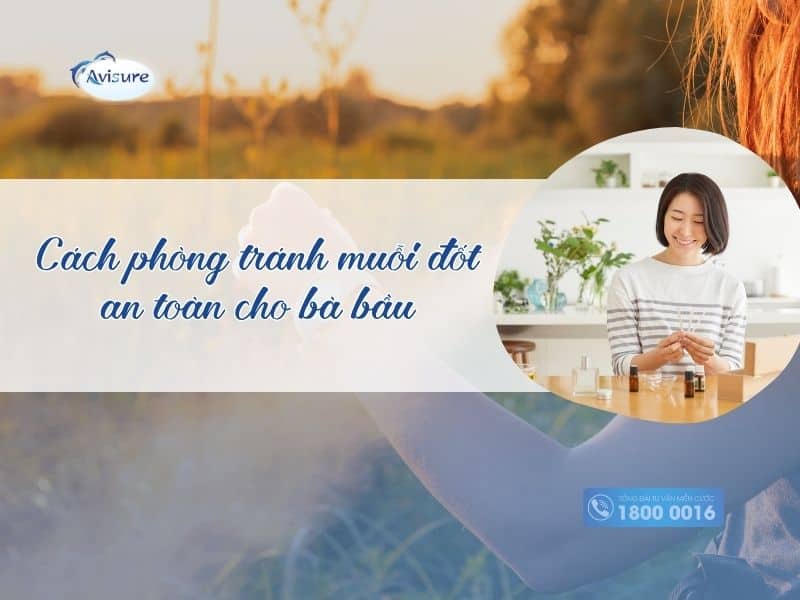 Cách phòng tránh muỗi đốt an toàn cho bà bầu